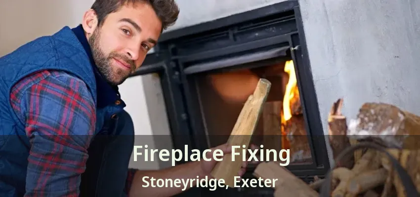 Fireplace Fixing Stoneyridge, Exeter - ON