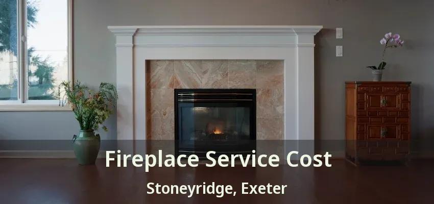 Fireplace Service Cost Stoneyridge, Exeter - ON