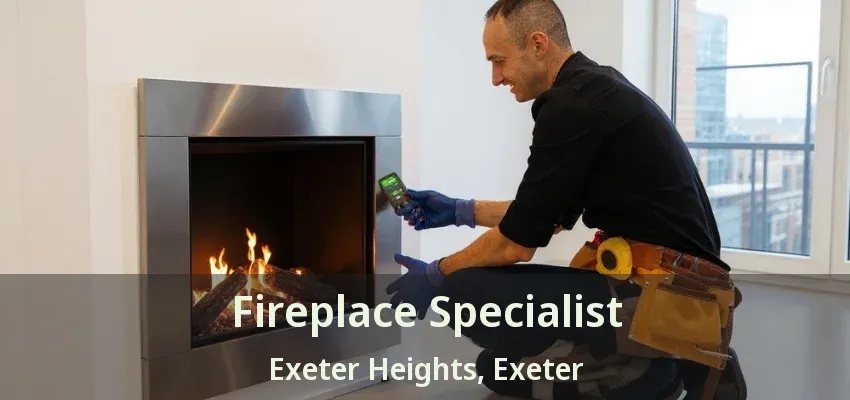 Fireplace Specialist Exeter Heights, Exeter - ON