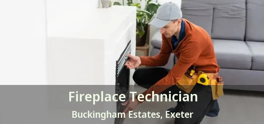 Fireplace Technician Buckingham Estates, Exeter - ON