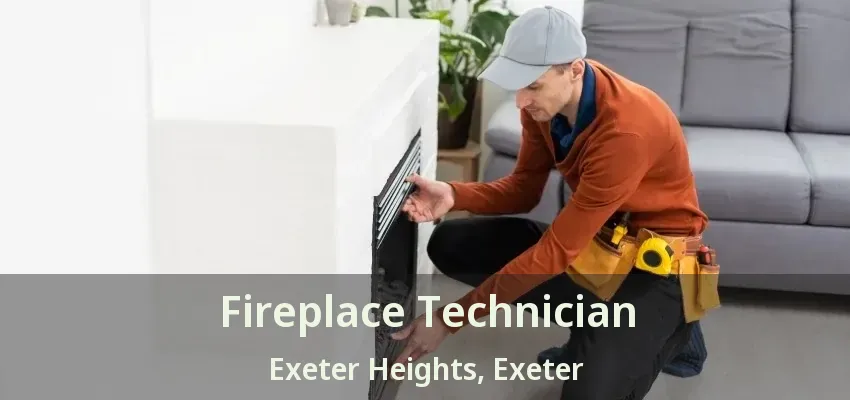 Fireplace Technician Exeter Heights, Exeter - ON
