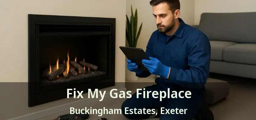 Fix My Gas Fireplace Buckingham Estates, Exeter - ON