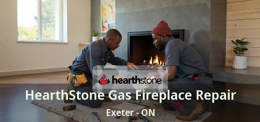 HearthStone Gas Fireplace Repair Exeter - ON HearthStone Gas Fireplace Repair Exeter - ON
