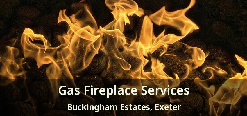Gas Fireplace Services Buckingham Estates, Exeter - ON
