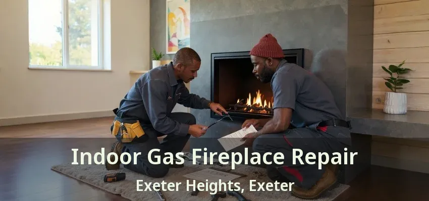 Indoor Gas Fireplace Repair Exeter Heights, Exeter - ON