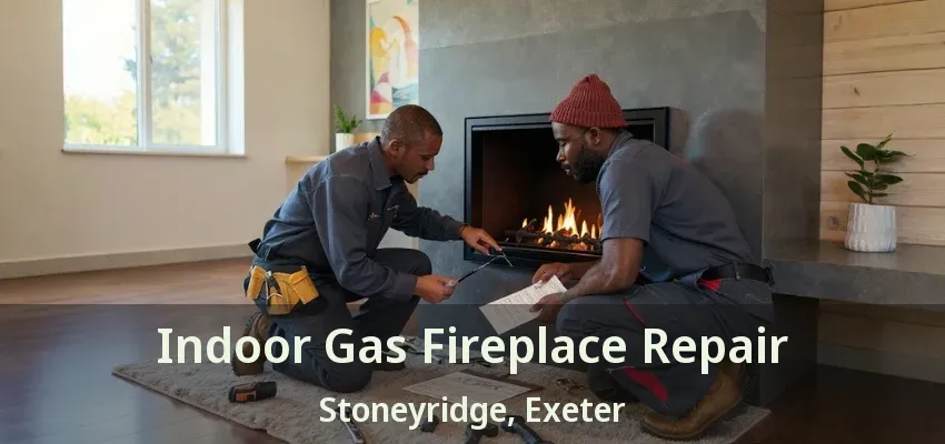 Indoor Gas Fireplace Repair Stoneyridge, Exeter - ON