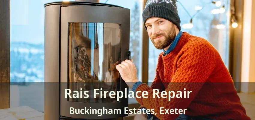 Rais Fireplace Repair Buckingham Estates, Exeter - ON