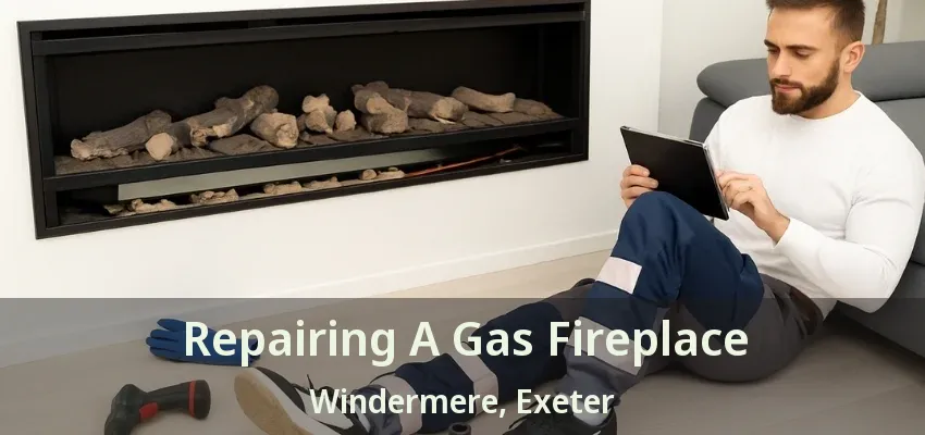 Repairing A Gas Fireplace Windermere, Exeter - ON