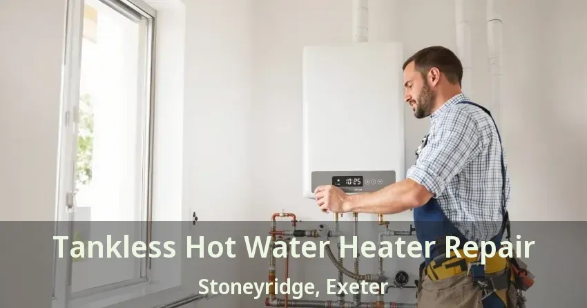 Tankless Hot Water Heater Repair Stoneyridge, Exeter - ON Tankless Hot Water Heater Repair Stoneyridge, Exeter - ON