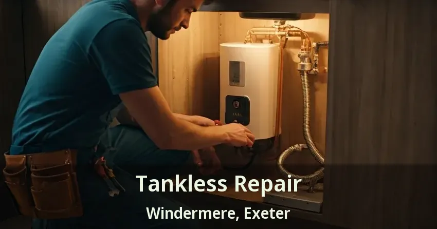 Tankless Repair Windermere, Exeter - ON