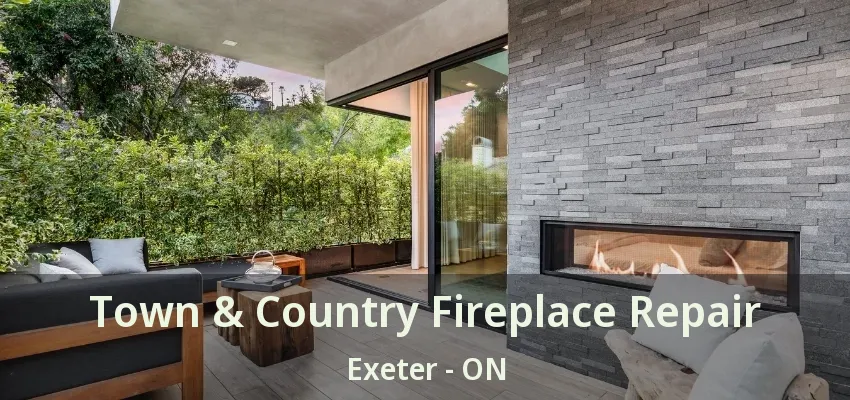 Town & Country Fireplace Repair Exeter - ON Town & Country Fireplace Repair Exeter - ON