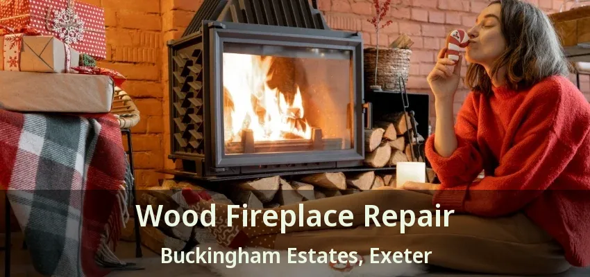 Wood Fireplace Repair Buckingham Estates, Exeter - ON